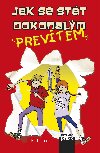 Jak se stt dokonalm prevtem - Rod Green