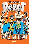 Mj brcha robot - James Patterson; Chris Grabenstein