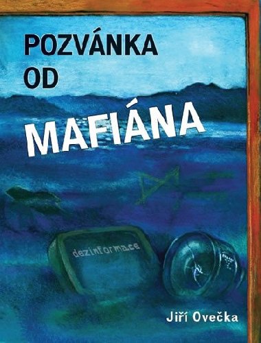 Pozvnka od mafina - Ji Oveka