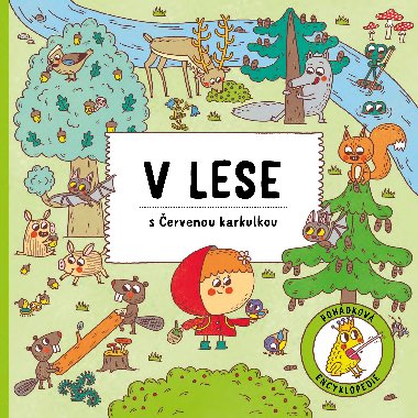 V lese s ervenou karkulkou - tpnka Sekaninov; Alexandra Mjov
