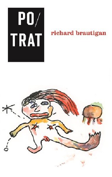 Potrat: historick romance 1966 - Richard Brautigan