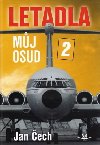 Letadla, mj osud 2 - Jan ech