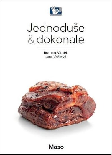 Maso - Jednoduše & dokonale - Roman Vaněk