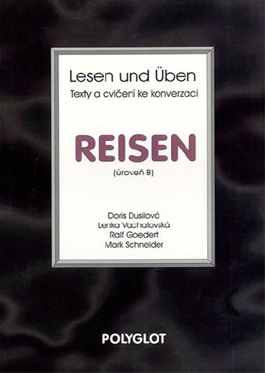 Lesen und Üben - Reisen - úroveň B - neuveden