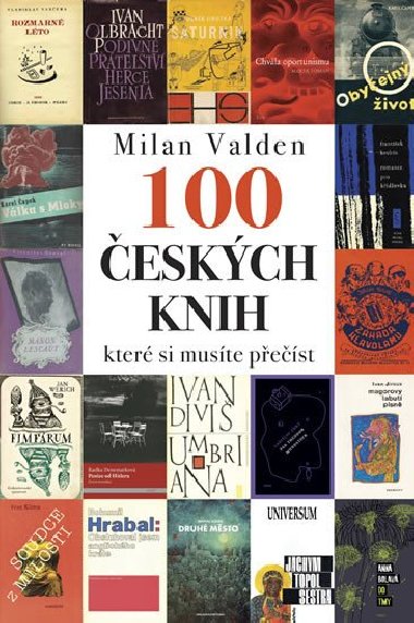 Sto eskch knih, kter si muste pest - Milan Valden