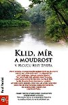 Klid, mr a moudrost v proudu eky ivota - Paul Ferrini