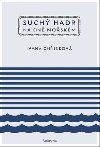 Suchý hadr na dně mořském - Ivana Chřibková