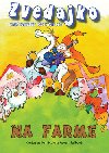 Zvedajko na farme - Kvetoslav Krn