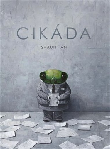 Cikda - Shaun Tan