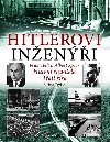 Hitlerovi ineni Fritz Todt a Albert Speer - Hlavn stavitel Tet e - Blaine Taylor