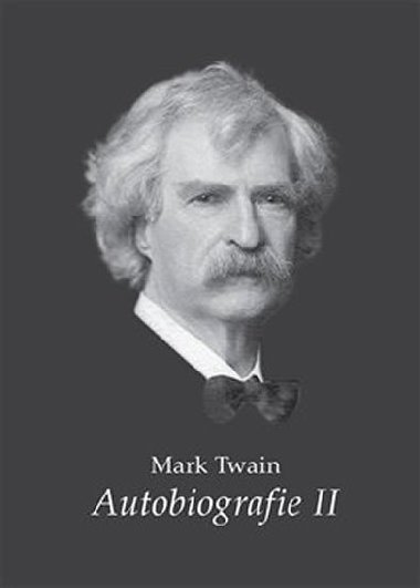 Autobiografie II - Mark Twain