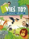 Vie to? Zaujmavosti z re zvierat - 