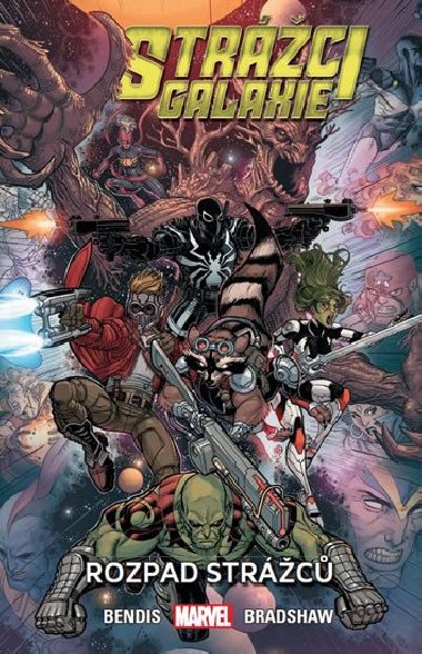 Strci galaxie 3 - Rozpad Strc - Bendis Brian Michael