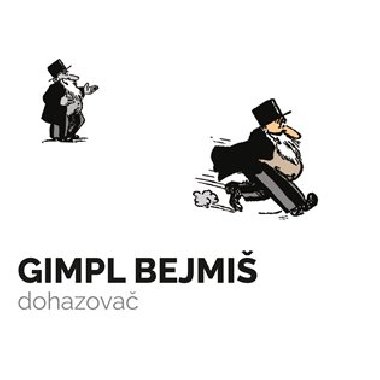 Gimpl Bejmi, dohazova - Samuel Zagat
