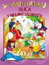 Snehulienka Alica v krajine zzrakov - 