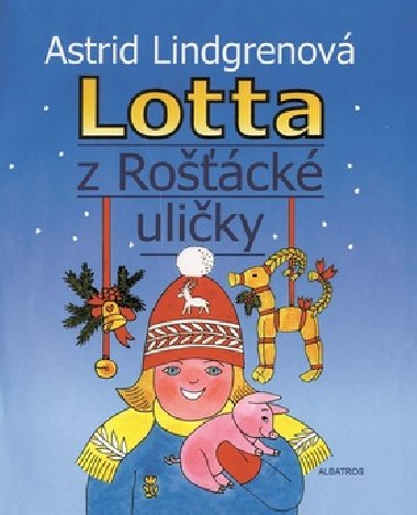 Lotta z rošťácké uličky - Astrid Lindgrenová