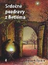 Srden pozdravy z Betlma - Eduard Martin
