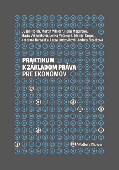 Praktikum k zkladom prva pre ekonmov - Duan Holub; Martin Winkler; Hana Magurov