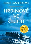 Hrdinov ve lunu - Daniel James Brown