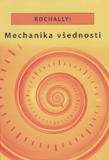 Mechanika vednosti - Radoslav Rochallyi