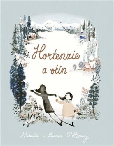 Hortenzie a stn - Lauren OHarov,Natalia OHarov