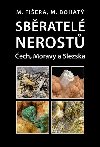 Sbratel nerost ech, Moravy a Slezska - Milan Fiera, Martin Bohat