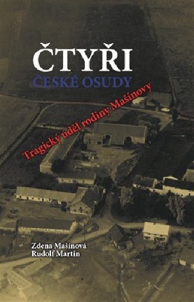 tyi esk osudy - Tragick dl rodiny Manovy - Rudolf Martin,Zdena Manov