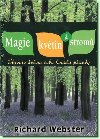 Magie kvtin a strom - Objevte kolem sebe kouzla prody - Richard Webster