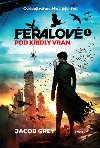Feralov 1 - Pod kdly vran - Jacob Grey