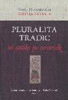 Pluralita tradic : od antiky po novovk - Daniel Heider,Luk Novk,Jan Samohl