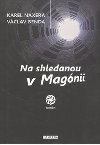 Na shledanou v Magnii - Karel Naxera; Vclav Benda