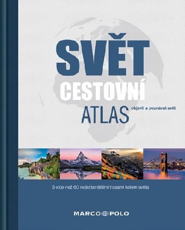 Svět - Cestovní atlas - Marco Polo