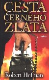 Cesta ernho zlata - Robert Hofman