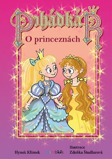 Pohdk O princeznch - Hynek Klimek; Zdeka tudlarov