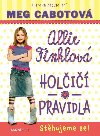 Holi pravidla 1: Allie Finklov - Sthujeme se! - Meg Cabotov