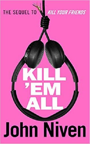 Kiill "Em All - John Niven