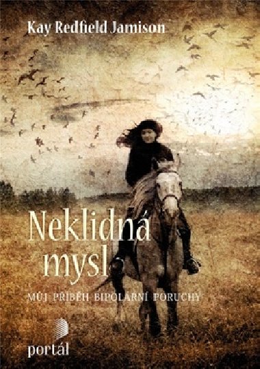 Neklidná mysl - Kay Redfield Jamison