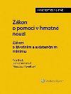 Zkon o pomoci v hmotn nouzi - Peter Beck; Ivana Grunerov; Miroslava Pavelkov