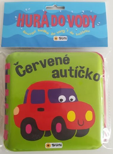Červené autíčko - Hurá do vody - Nakladatelství SUN