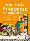 Pro chtl ptakopysk do Solopisk - Daniela Kalinov