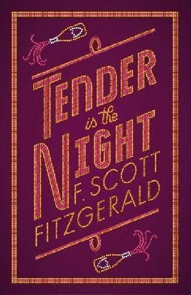 Tender is the Night - Francis Scott Fitzgerald