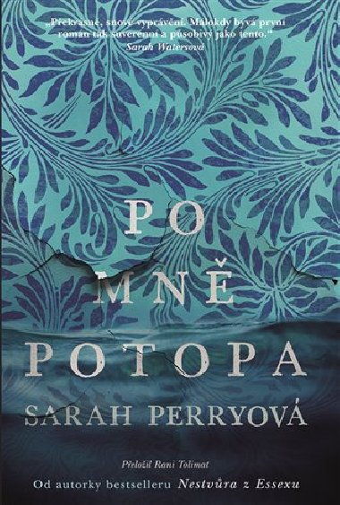 Po mn potopa - Sarah Perryov
