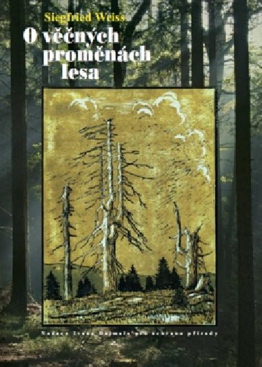 O věčných proměnách lesa - Siegfried Weiss
