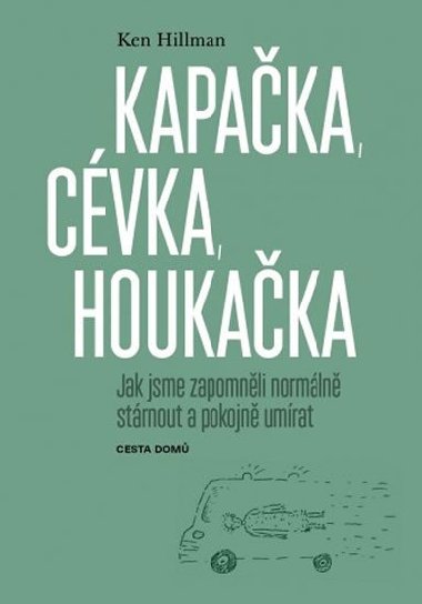 Kapaka, cvka, houkaka - Ken Hillman