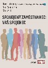 Spokojen zamstnanec: V spojenec - Reid Hoffmann; Ben Casnocha; Chris Yeh