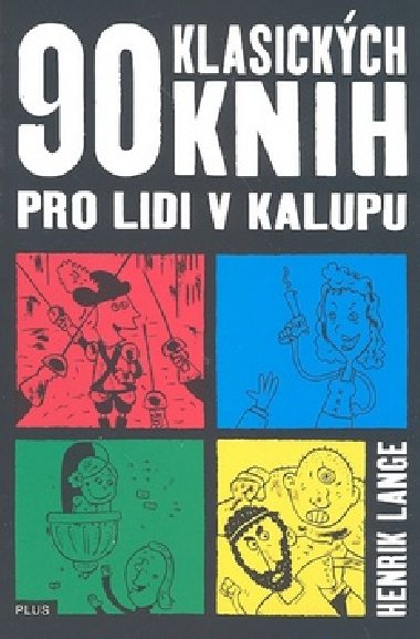 90 klasickch knih pro lidi v kalupu - Henrik Lange
