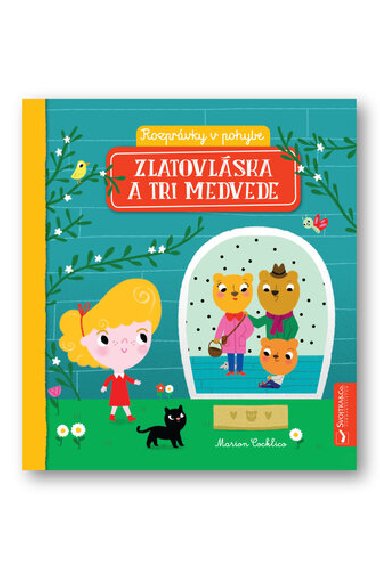 Zlatovlska a tri medvede Rozprvky v pohybe - Marion Cocklico