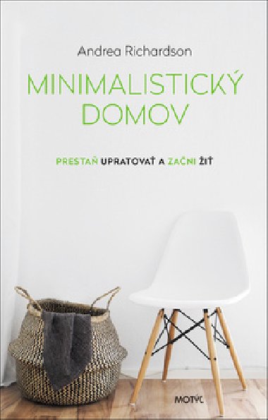 Minimalistick domov - Andrea Richardson