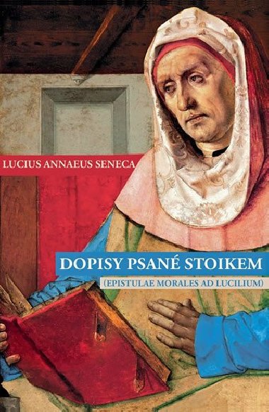 Dopisy psan stoikem - Lucius Annaeus Seneca