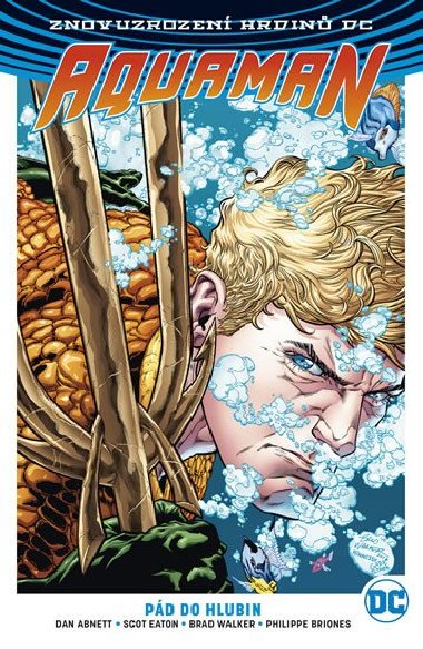 Aquaman 1 - Dan Abnett; Brad Walker